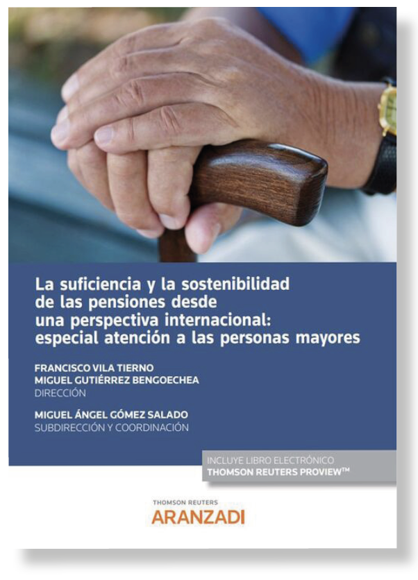 LA SUFICIENCIA Y LA SOSTENIBILIDAD DE LAS PENSIONES DESDE UNA PERSPECTIVA INTERNACIONAL: ESPECIAL ATENCIÓN A LAS PERSONAS MAYORES