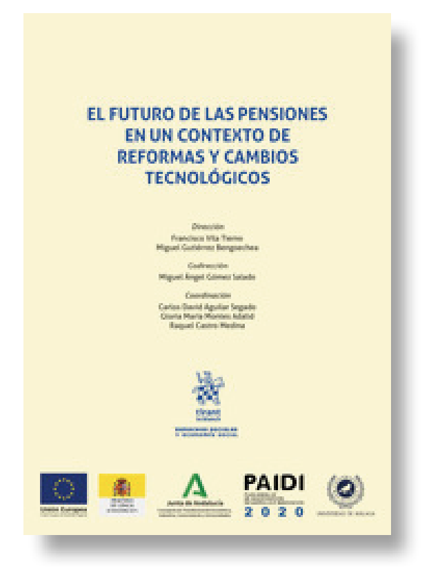 EL FUTURO DE LAS PENSIONES EN UN CONTEXTO
DE REFORMAS Y CAMBIOS TECNOLÓGICOS