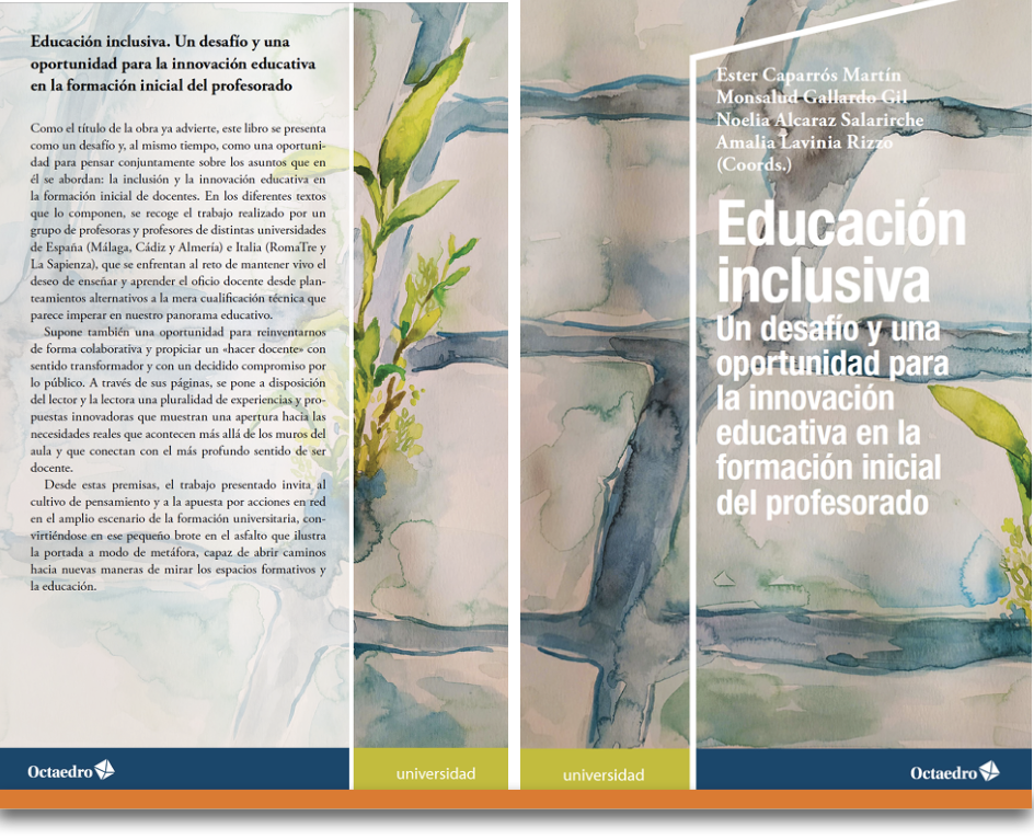 Educación Inclusiva. Un desafío y una oportunidad para la innovación educativa en la formación inicial del profesorado.