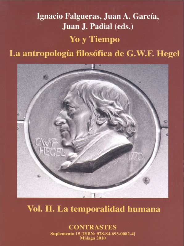 					View Suplemento XV/2 (2010) "Yo y Tiempo. La antropología filosófica de G.W.F. Hegel" Vol. II. "La temporalidad humana"
				