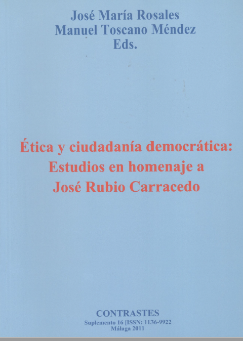 					Ver Suplemento XVI: «Ética y ciudadanía democrática: Estudios en homenaje a José Rubio Carracedo»
				